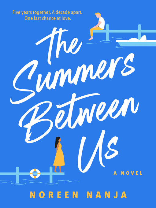 Title details for The Summers Between Us by Noreen Nanja - Available